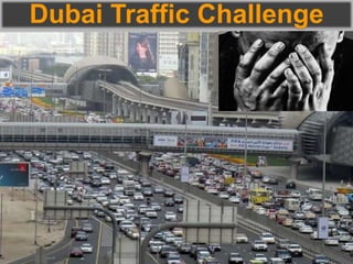 Dubai Traffic Challenge
 