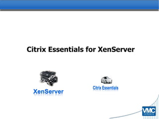Citrix Essentials for XenServer 