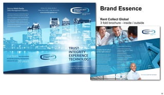 Brand Essence 
Rent Collect Global 
3 fold brochure - inside / outside 
35 
 
