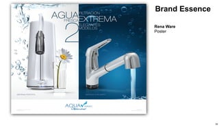 Brand Essence 
Rena Ware 
Poster 
39 
 