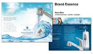 Brand Essence 
Rena Ware 
3 fold brochure - inside / outside 
41 
 