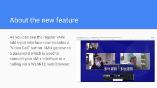vMix 19 - vMix Call Overview | PPTX