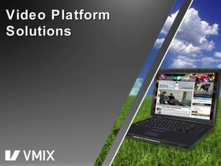 Video Platform Solutions 