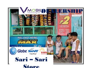 Sari – Sari
DEALERSHIP
 