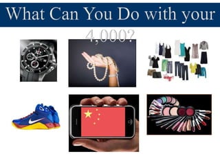 What can your P4,000 do for you?
 