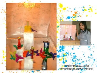 Window Display, Maysa  (hypothetical, perfume brand) 