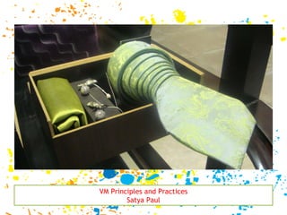 VM Principles and Practices Satya Paul 