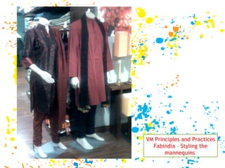 VM Principles and Practices Fabindia – Styling the mannequins  