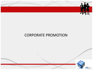 CORPORATE PROMOTION
 