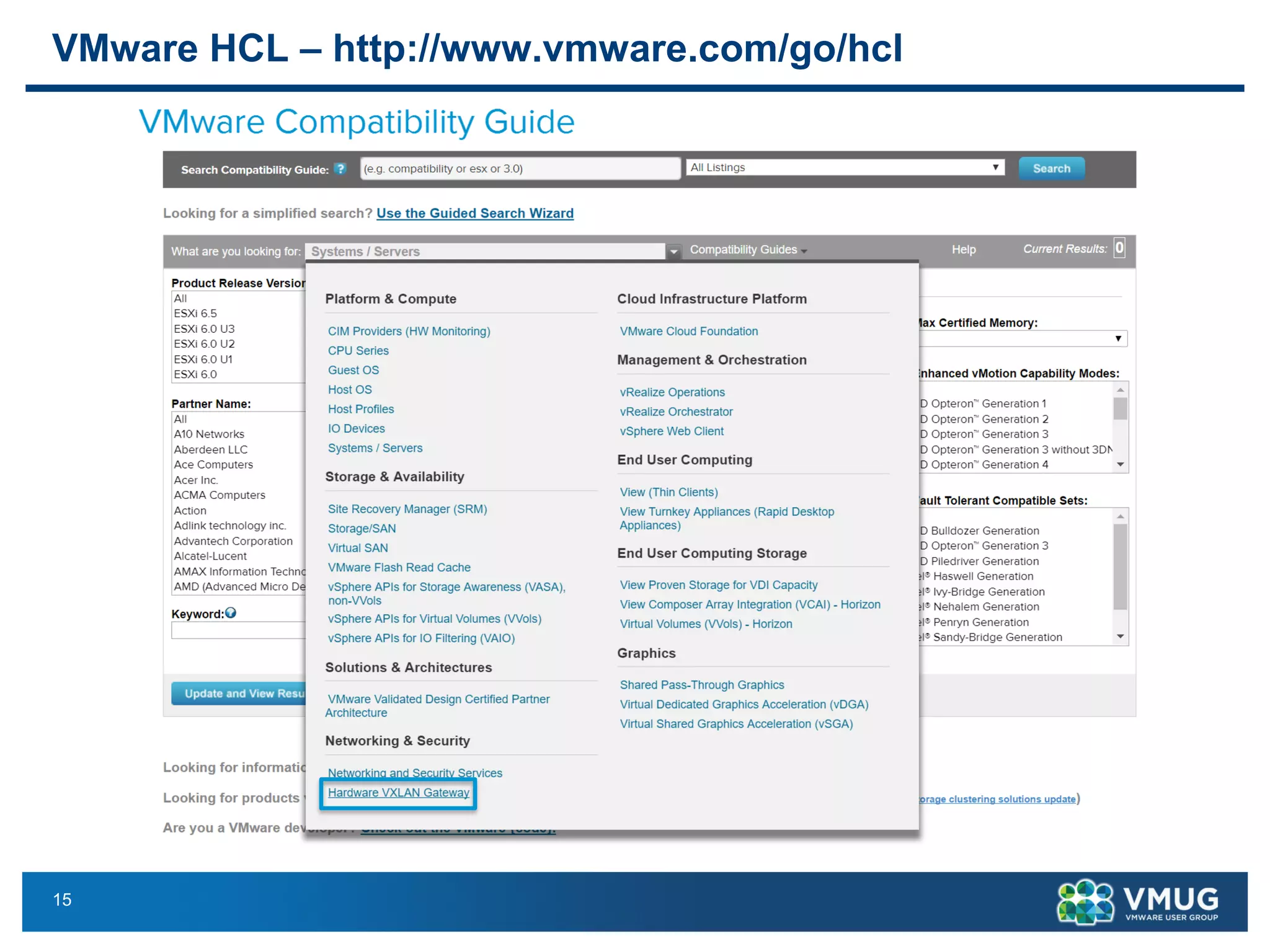 15
VMware HCL – http://www.vmware.com/go/hcl
 