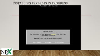 VMware ESXi 6.0 Installation Process | PPTX