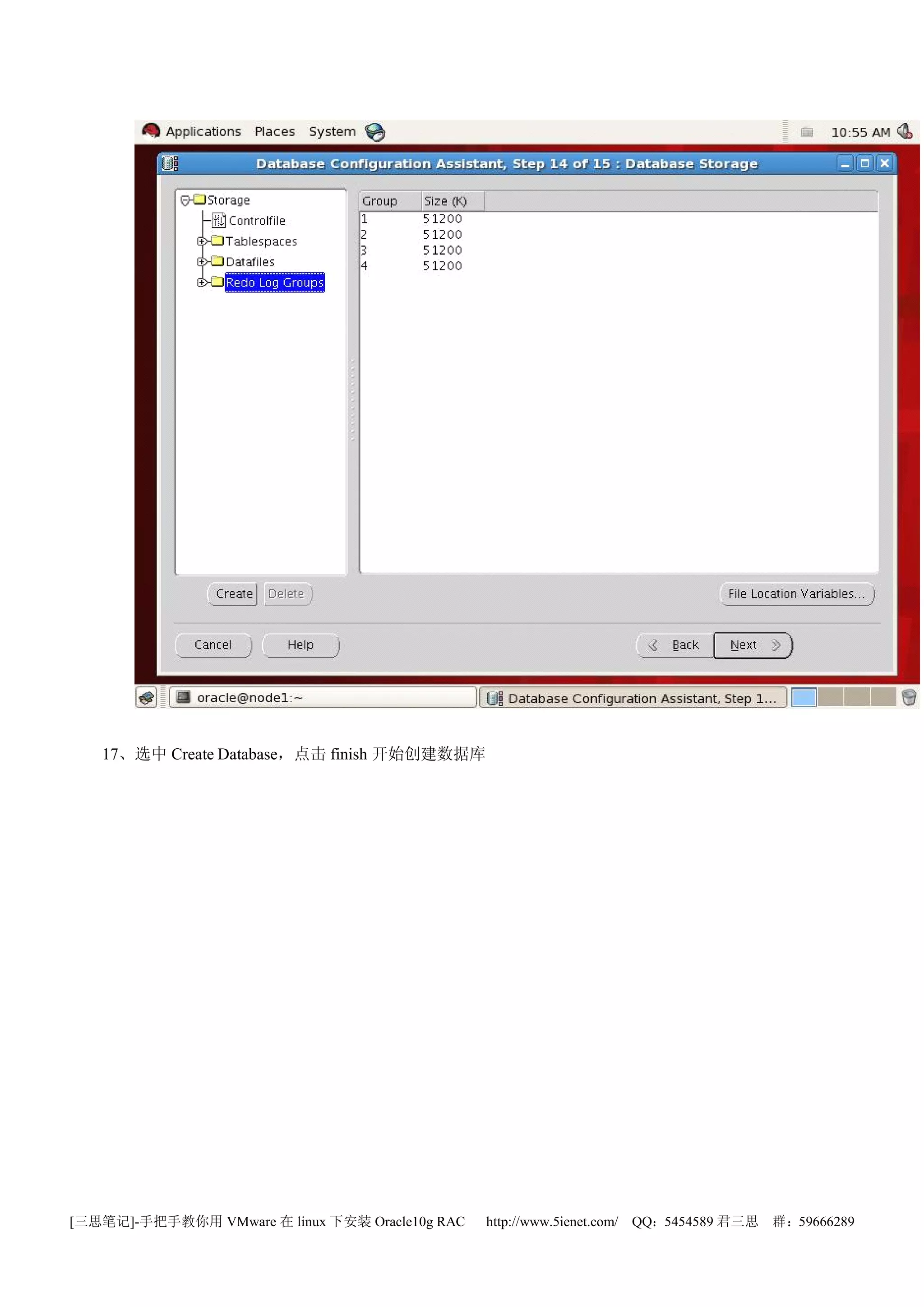17、选中 Create Database，点击 finish 开始创建数据库




[三思笔记]-手把手教你用 VMware 在 linux 下安装 Oracle10g RAC   http://www.5ienet.com/ QQ：5454589 君三思   群：59666289
 