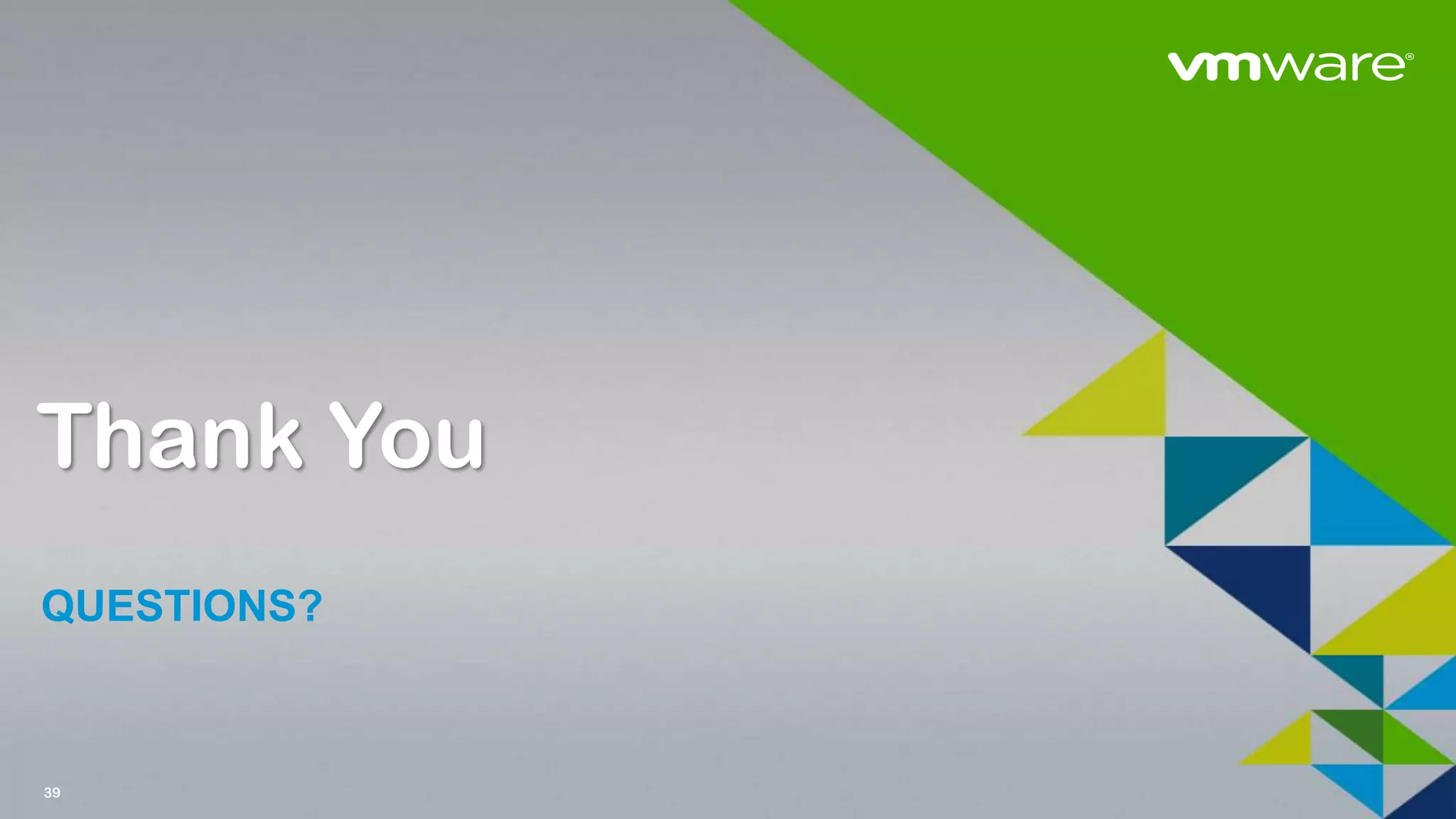 39
Thank You
QUESTIONS?
 