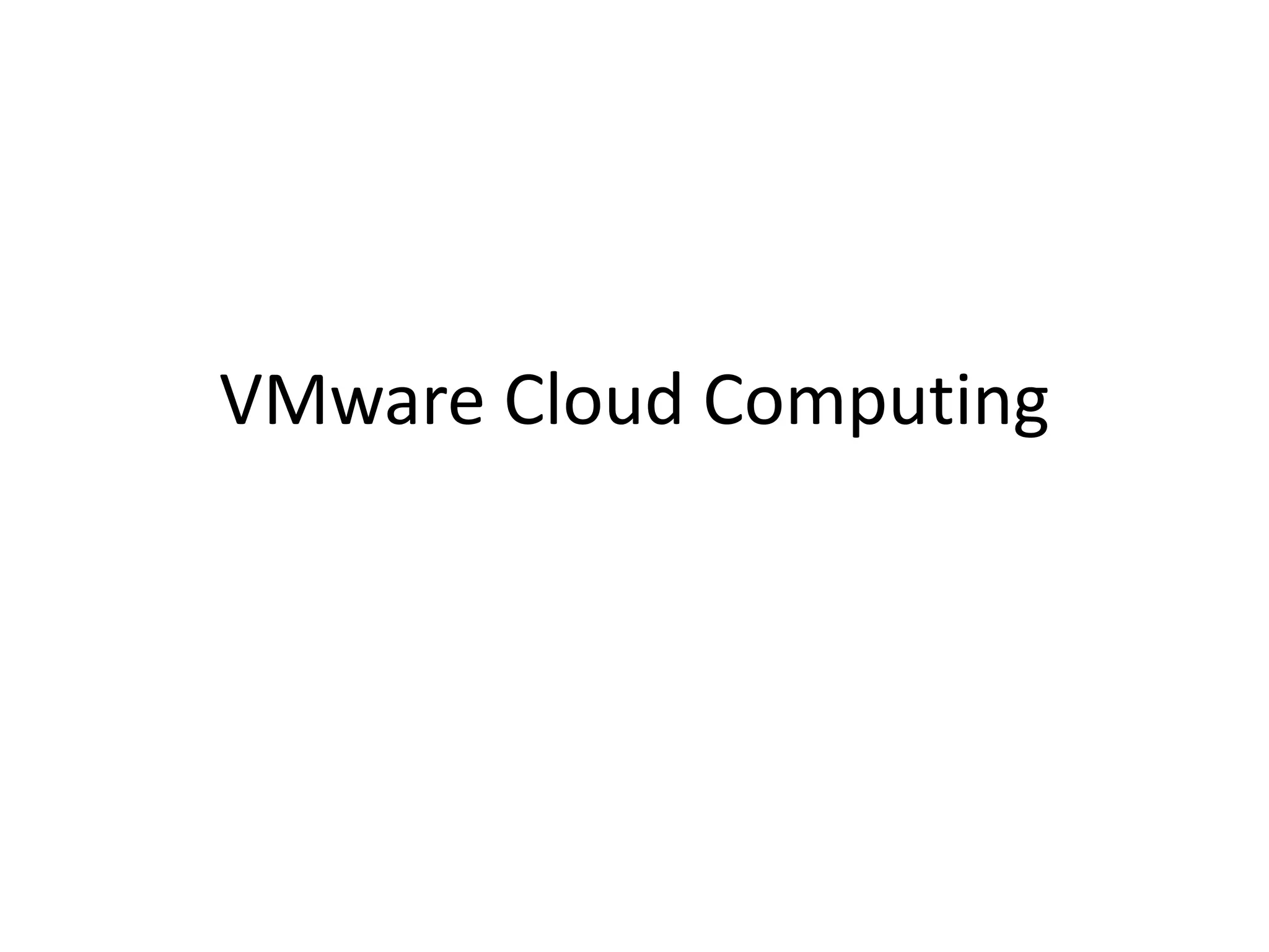 VMware Cloud Computing
 