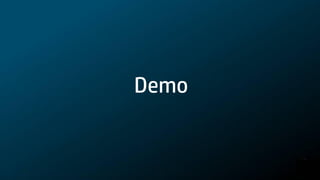 Demo
 