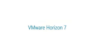 VMware horizon 7  VDI Notes
