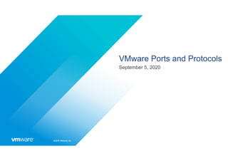 VMware Ports and Protocols
September 5, 2020
 