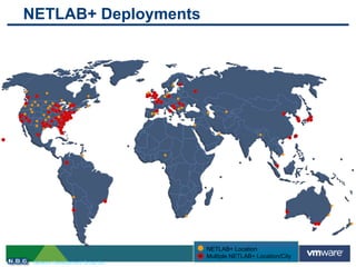 NETLAB+ Deployments
Network Development Group Inc.
NETLAB+ Location
Multiple NETLAB+ Location/City
 