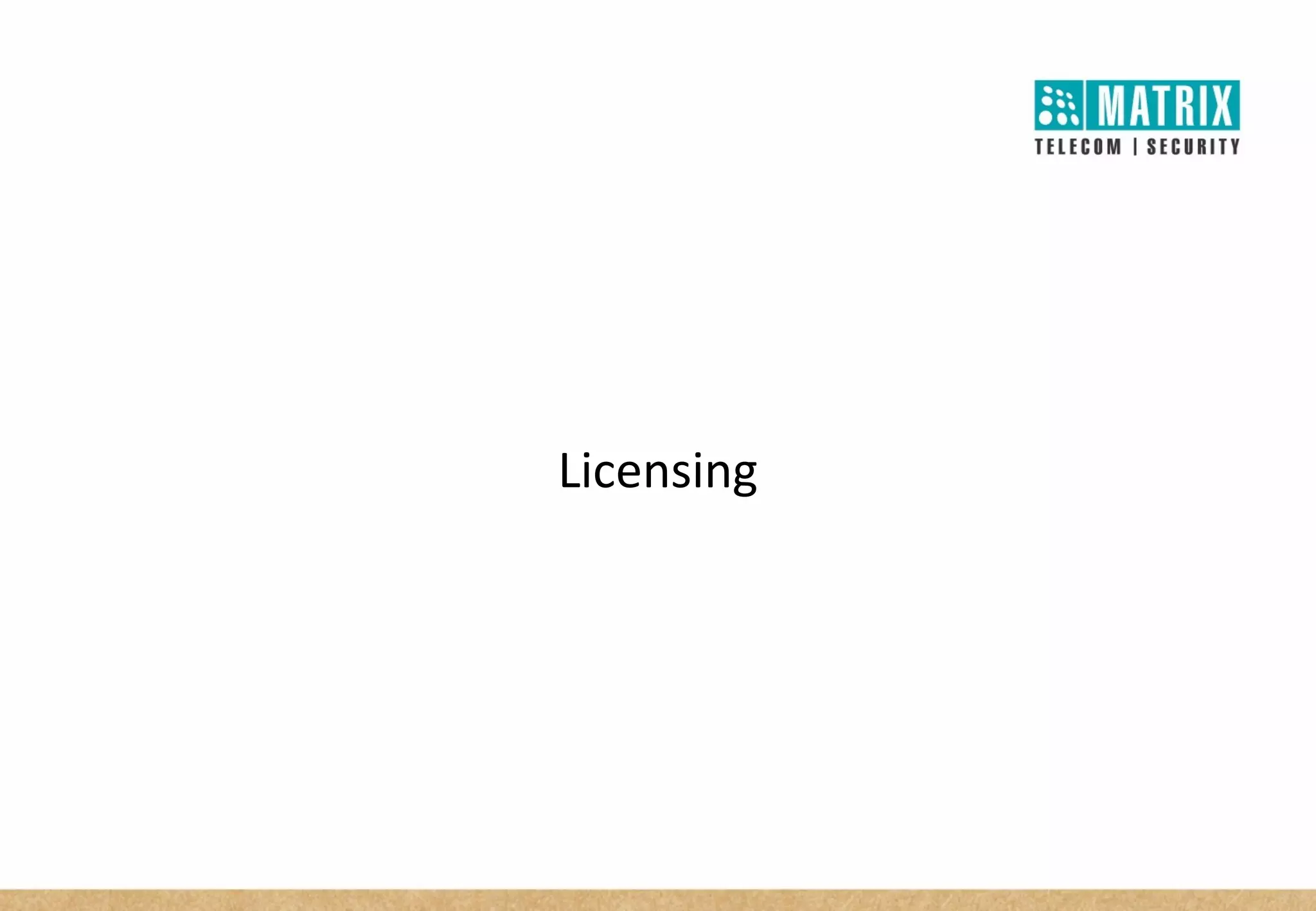 Licensing
 