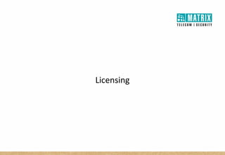 Licensing
 