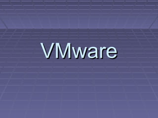 VMware
 