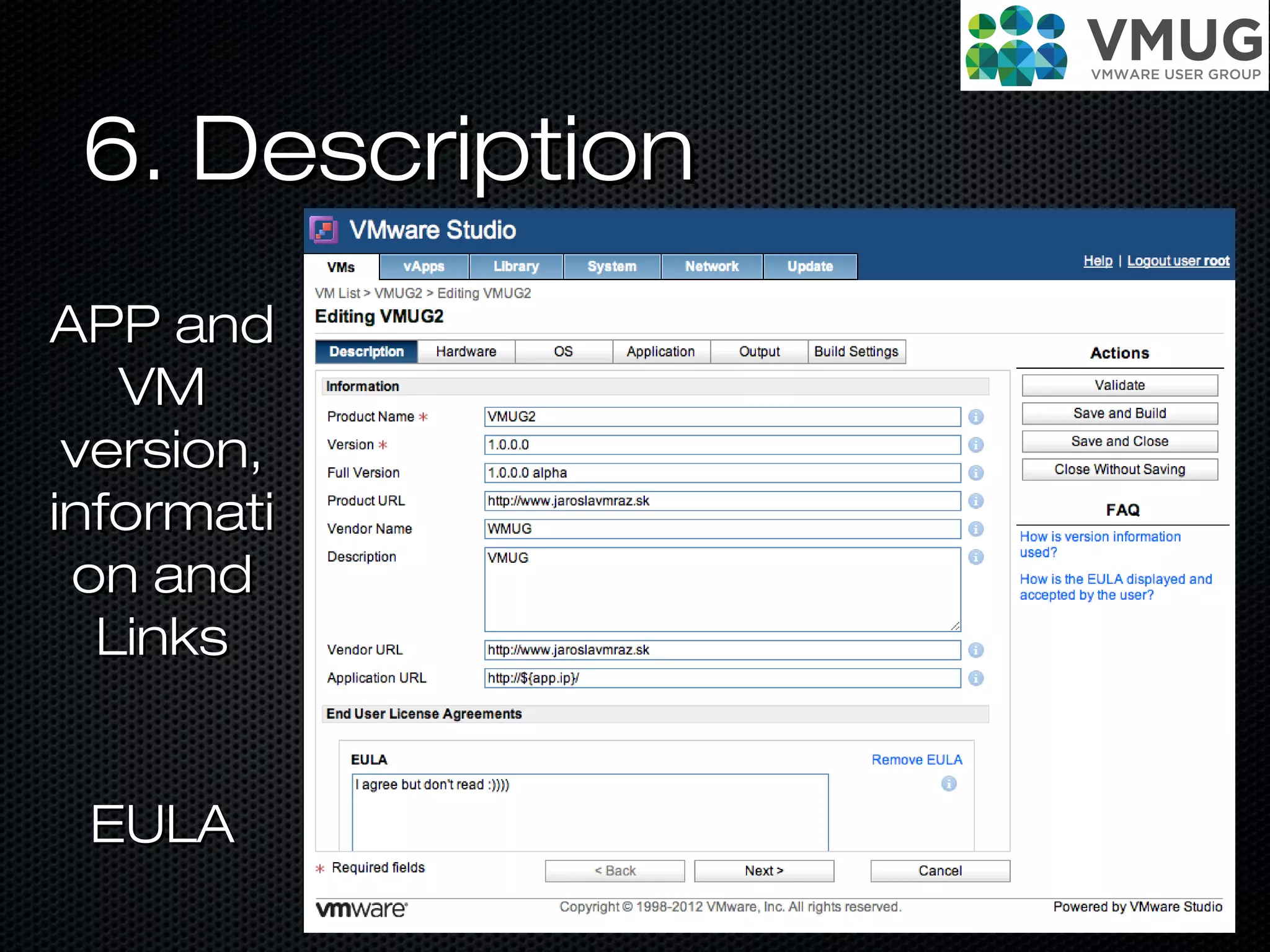 6. Description6. Description
APP andAPP and
VMVM
version,version,
informatiinformati
on andon and
LinksLinks
EULAEULA
 