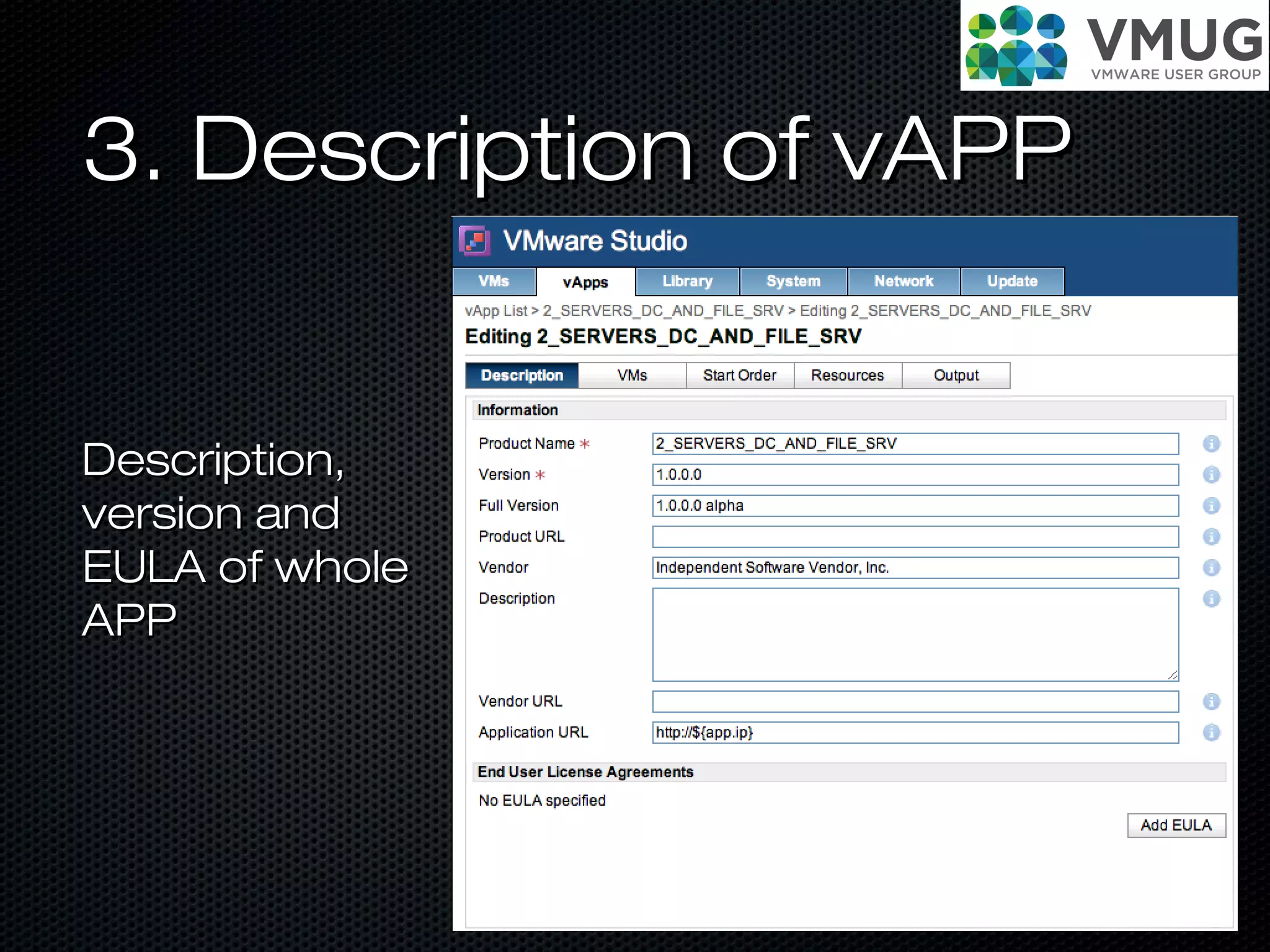 3. Description of vAPP3. Description of vAPP
Description,Description,
version andversion and
EULA of wholeEULA of whole
APPAPP
 