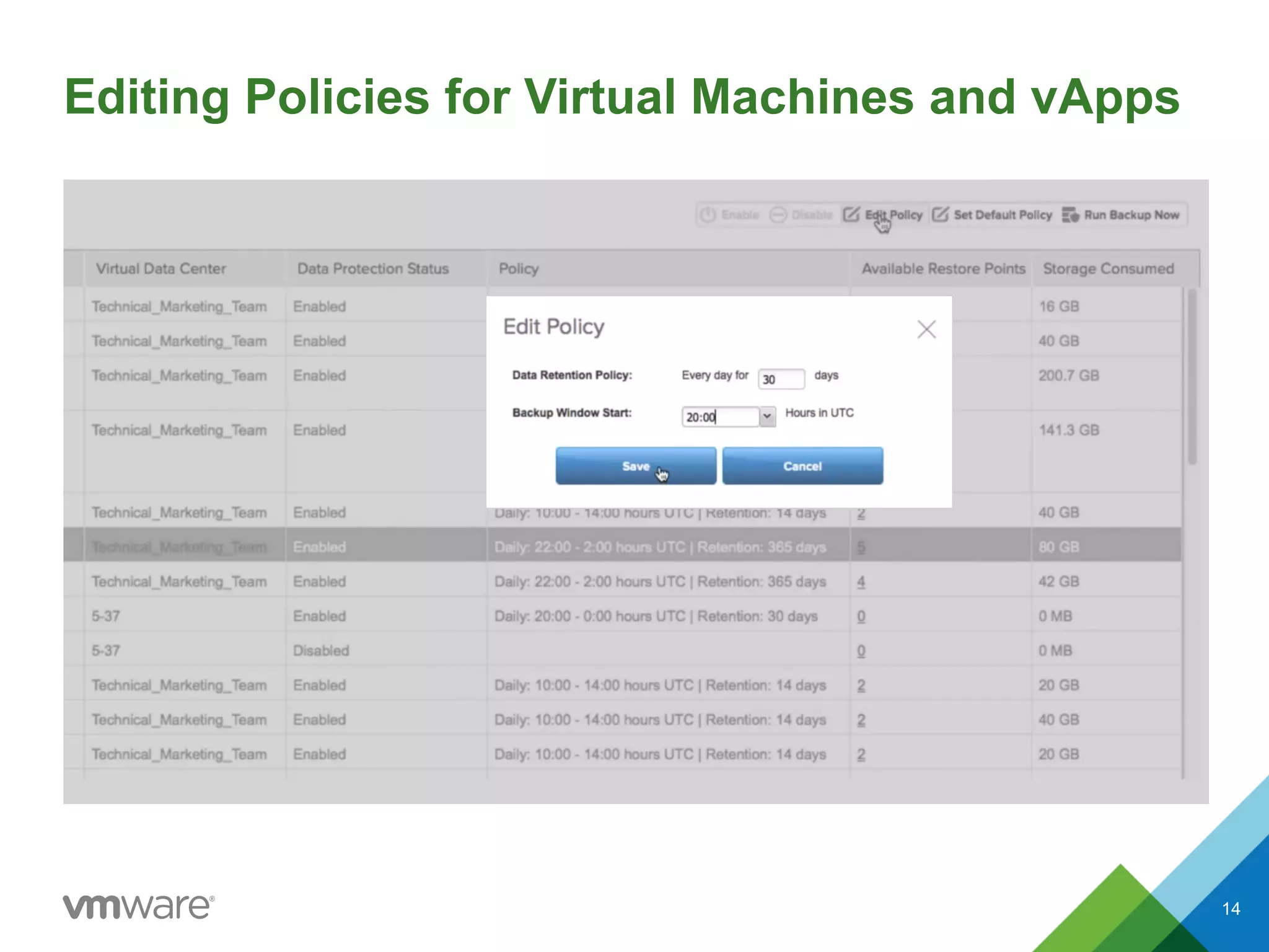 Editing Policies for Virtual Machines and vApps
14
 