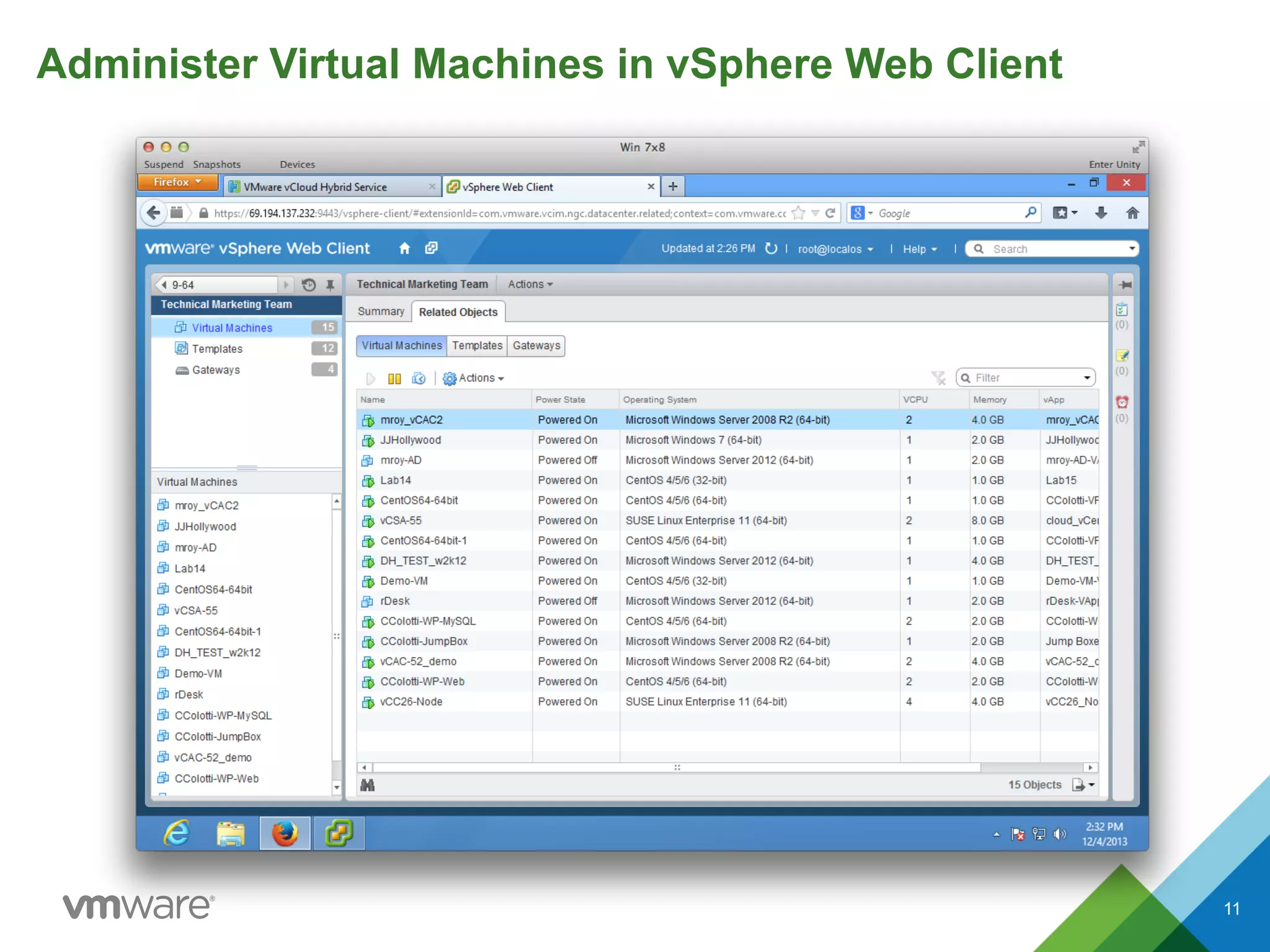 Administer Virtual Machines in vSphere Web Client
11
 