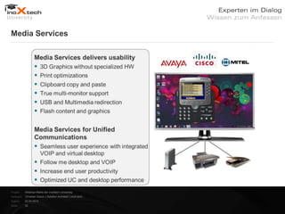 Media Services




Projekt:   Webinar-Reihe der inoXtech University
Referent: Christian Desch | Solution Architekt | inoX-tech
Datum:     22.03.2012
Seite:     32
 