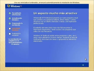 Una vez reiniciado el ordenador, arrancará automáticamente la instalación de Windows. 