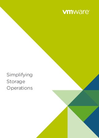 Simplifying
Storage
Operations
 