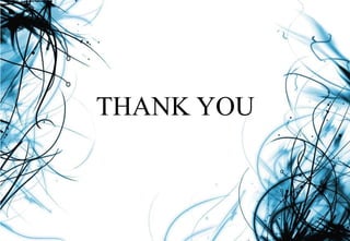 THANK YOU
 