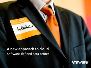 A new approach to cloud
Software-defined data center
 
