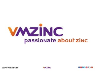 www.vmzinc.in
 
