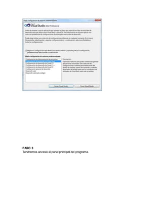 PASO 3
Tendremos acceso al panel principal del programa.
 