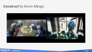 #NABShow
Construct by Kevin Margo
 