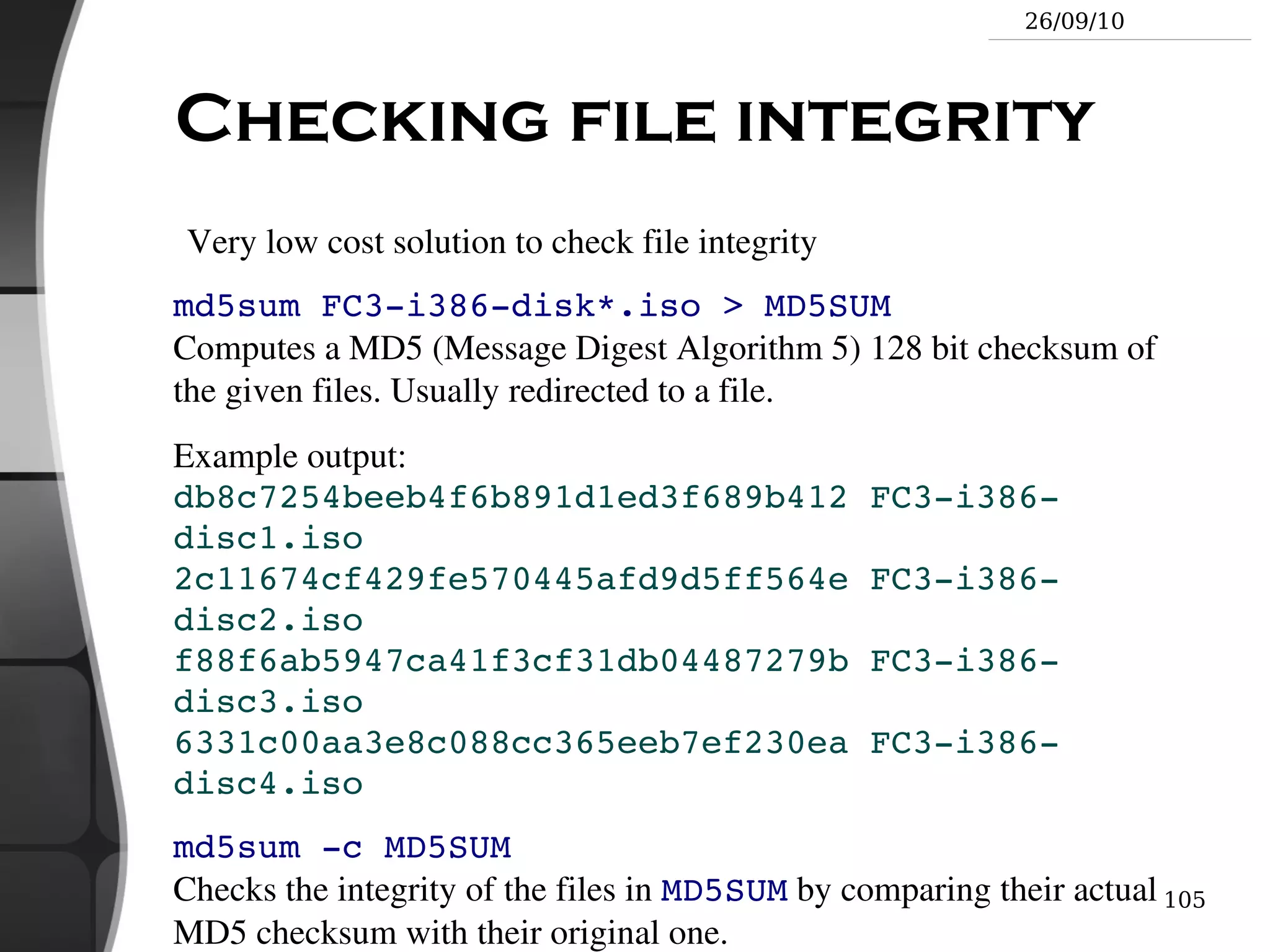 rm -r dir1 dir2 dir3  (recursive) Removes the given directories with all their contents. 