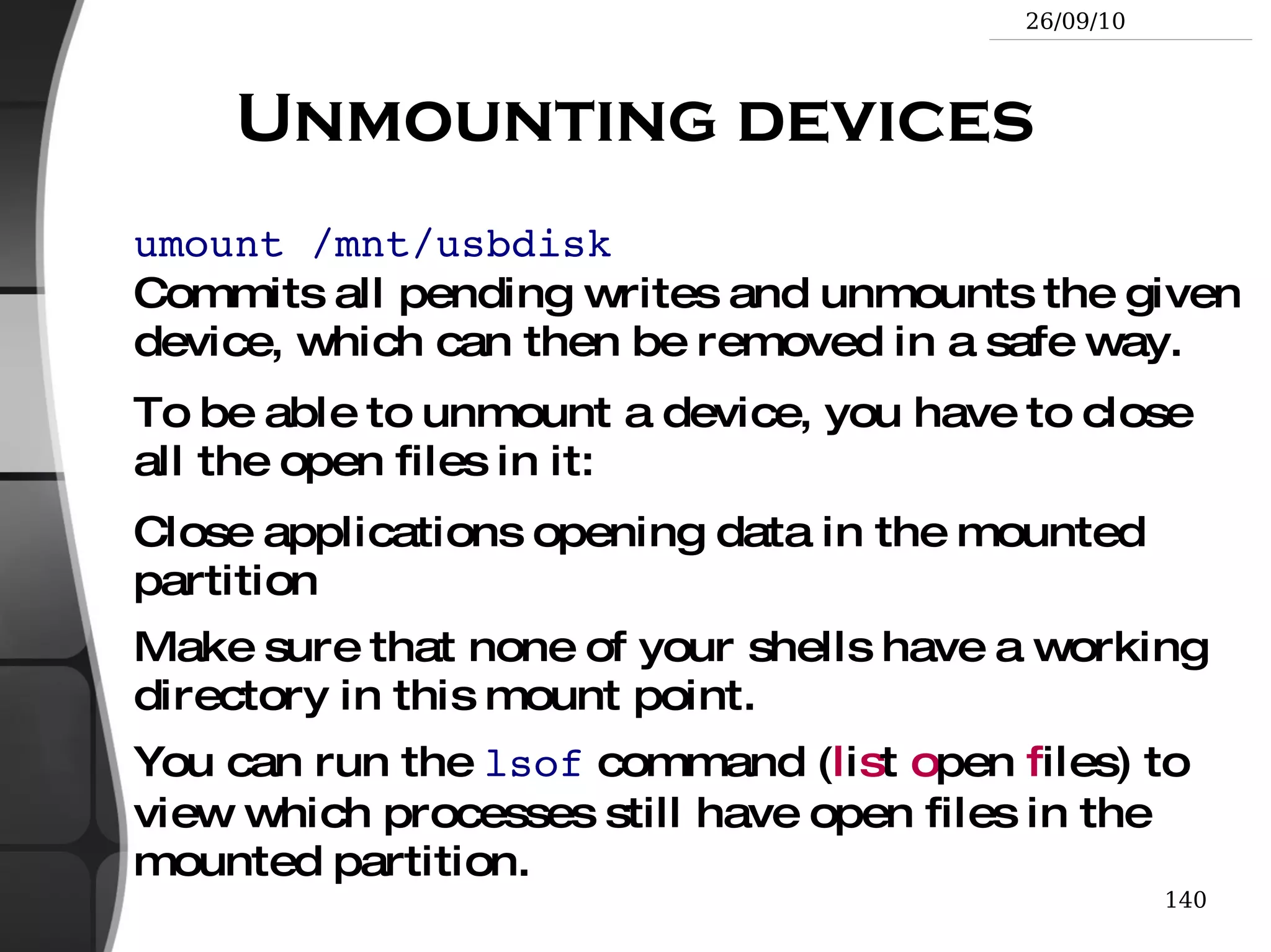 Execute rights ( x ) 3 types of access levels User ( u ): for the owner of the file 