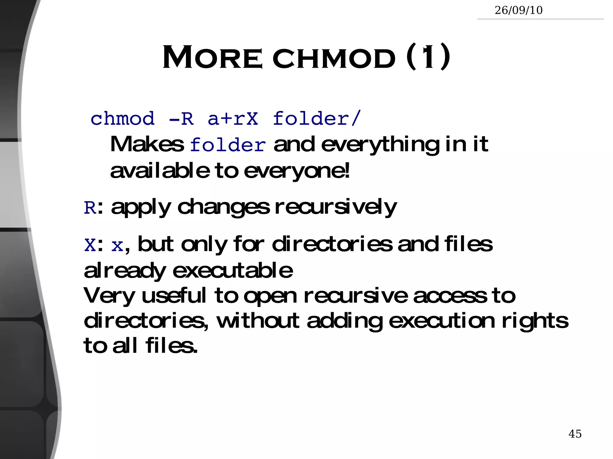 Everything is a file Regular files 