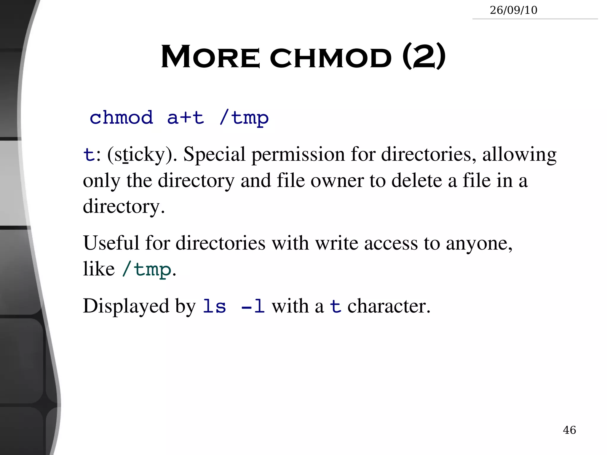 Directories Directories are just files listing a set of files 