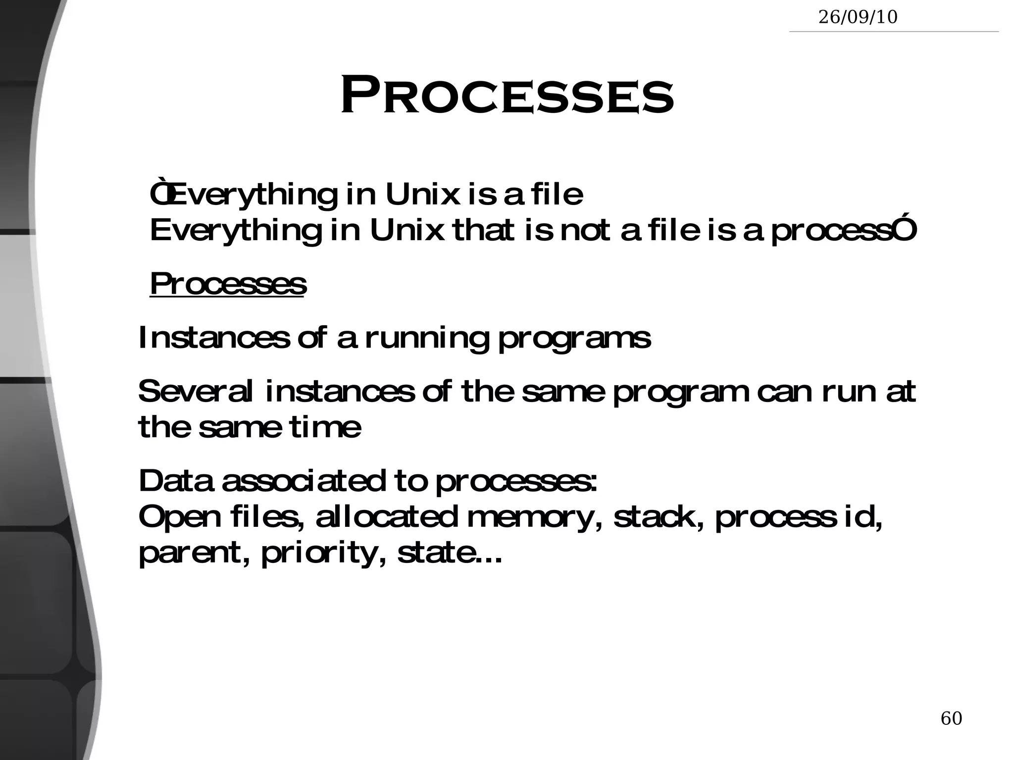 The Unix and GNU/Linux command line Shells and File Handling 