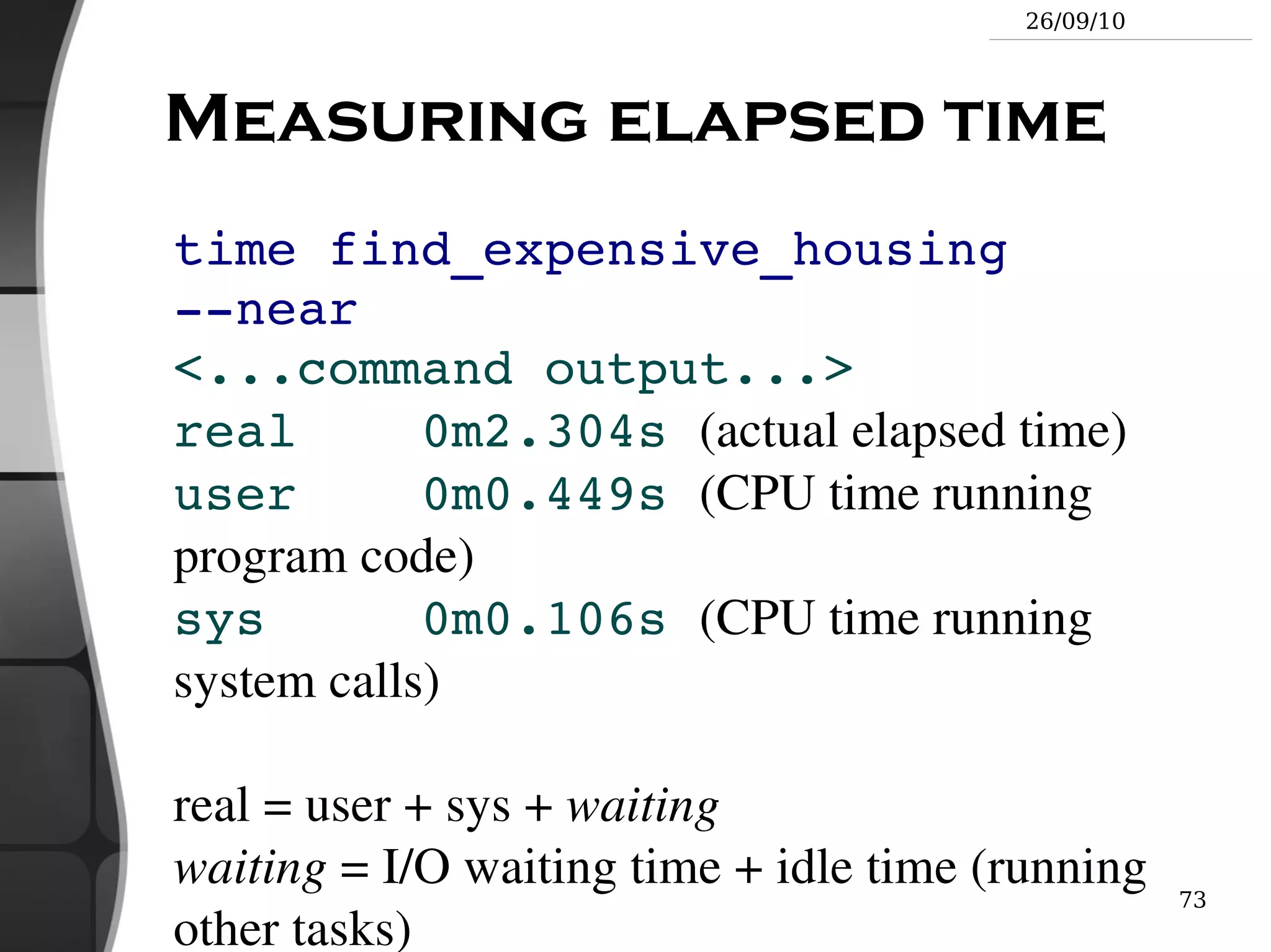 Much simpler and consistent syntax (not POSIX compliant) Makes it easier to create shell scripts.  Command line beginners can learn much faster! Even experienced users should find this shell very convenient. 