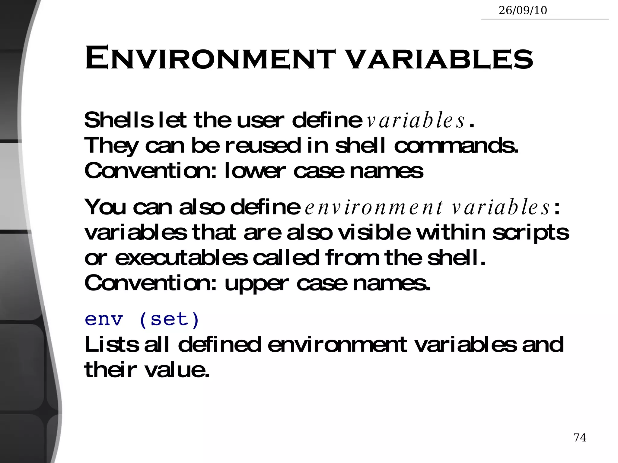 ls command ls -a  (all) Lists all the files (including  .*  files) 