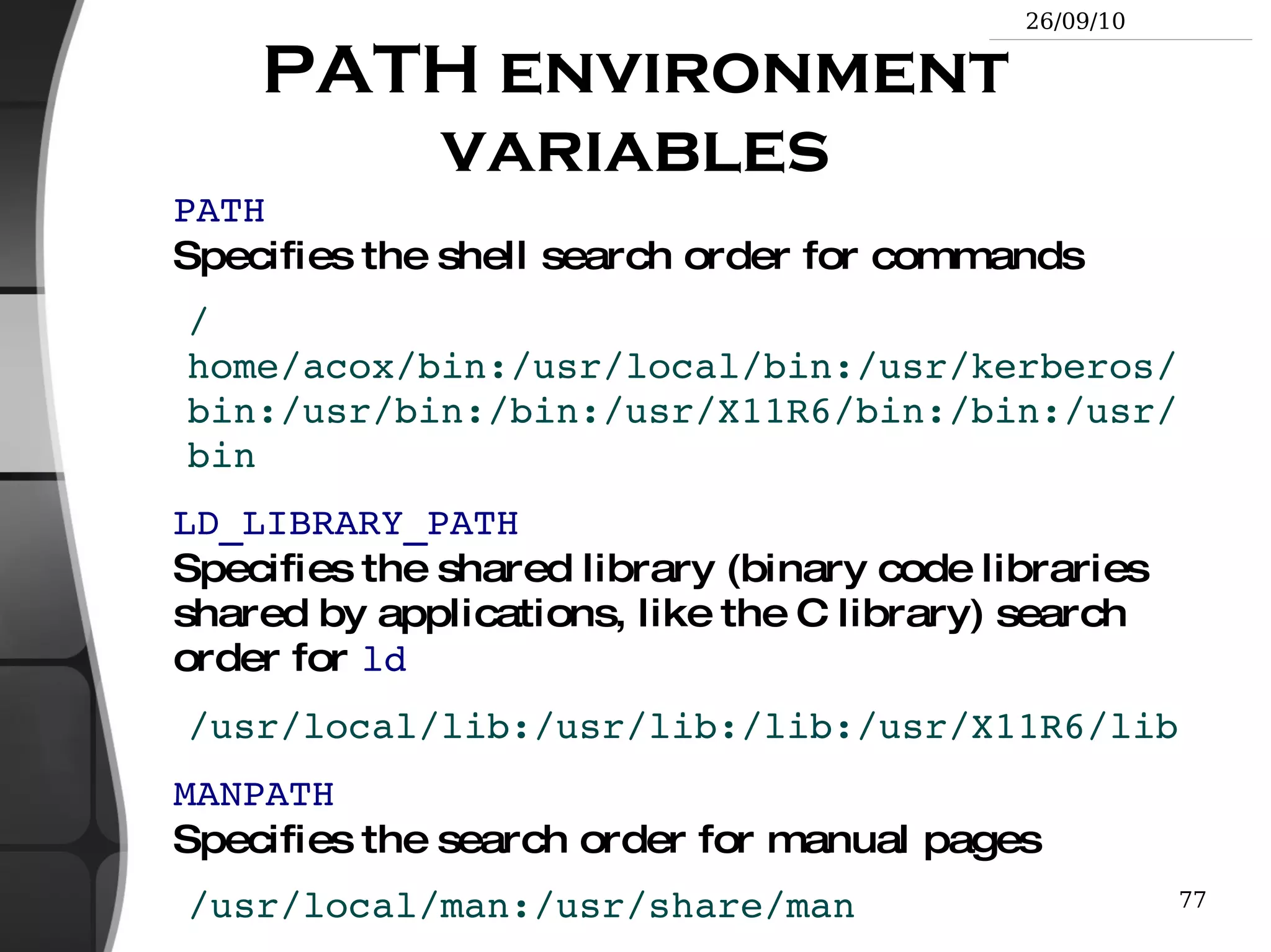ls -r  (reverse) Reverses the sort order 