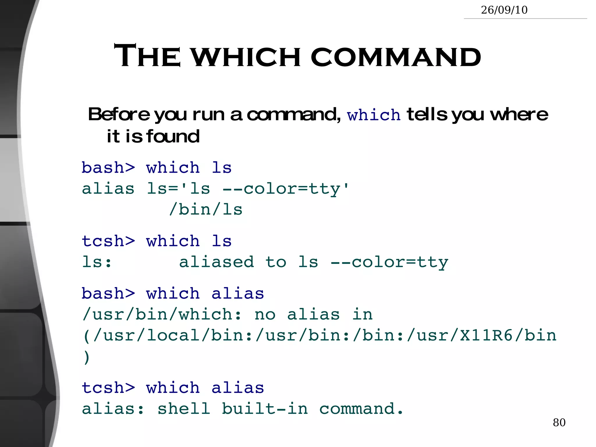 ls -d .* Lists all the files and directories starting with  . -d  tells  ls  not to display the contents of directories. 