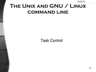 GNU/Linux filesystem structure (2) /lost+found Corrupt files the system tried to recover /media Mount points for removable media: /media/usbdisk ,  /media/cdrom /mnt/ Mount points for temporarily mounted filesystems /opt/ Specific tools installed by the sysadmin /usr/local/  often used instead /proc/ Access to system information /proc/cpuinfo ,  / proc/version  ... /root/ root user home directory /sbin/ Administrator-only commands /sys/ System and device controls (cpu frequency, device power, etc.) 