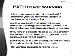 ls -ltr  (options can be combined) Long listing, most recent files at the end Lists the files in the current directory, in alphanumeric order, except files starting with the “ . ” character. 