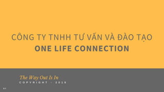 [VN] One Life Connection Training & Consultancy Company Introduction 2019