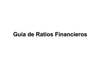 Guía de Ratios Financieros 